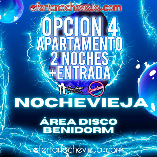 Nochevieja Área Disco Benidorm Apartamentos 2 Noches Opción 4