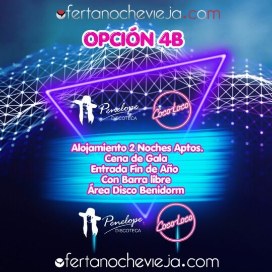 Nochevieja Área Disco Benidorm Apartamentos 2 noches y Cena Opción 4B