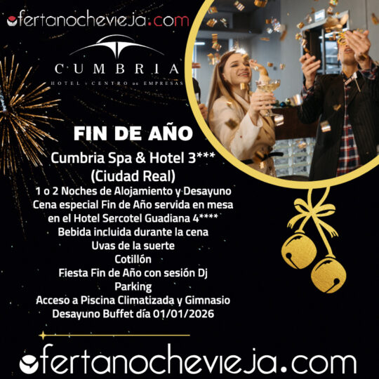 Hotel Cumbria Spa Ciudad Real "NUEVA 2025-2026"