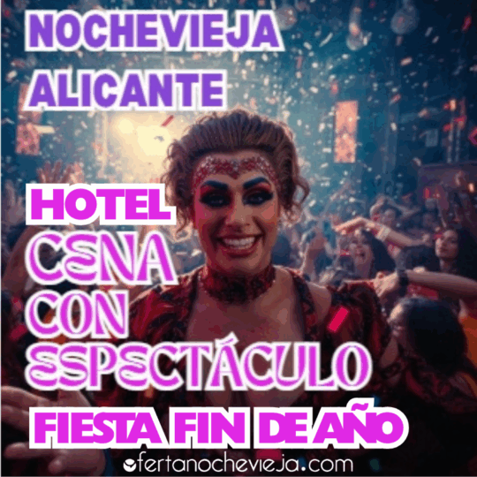 Alojamiento y Cena Fin de Año Con Espectáculo La Casa Delle Follie Alicante "NUEVA 2025 - 2026"