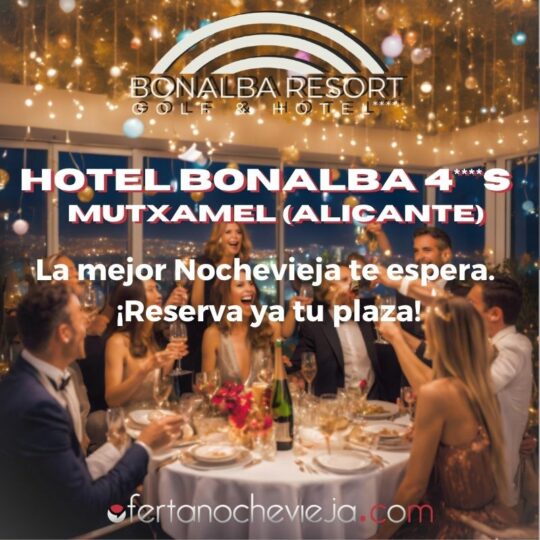Hotel Bonalba Mutxamel Alicante 2026-2027 NUEVA