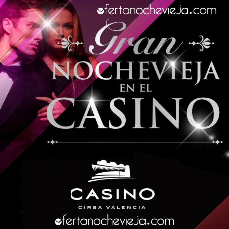 Fin de Año Casino Cirsa ValenciaOfertanochevieja.com