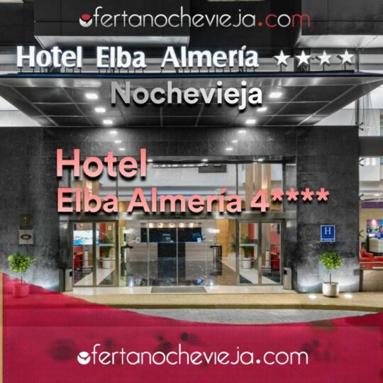 Hotel Elba Almería 2026 - 2027 NUEVA